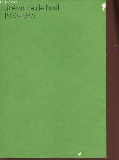 LITTERATURE DE L'EXIL - 1933-1945. / 1968 , Inter Nationes Bad Godesberg.