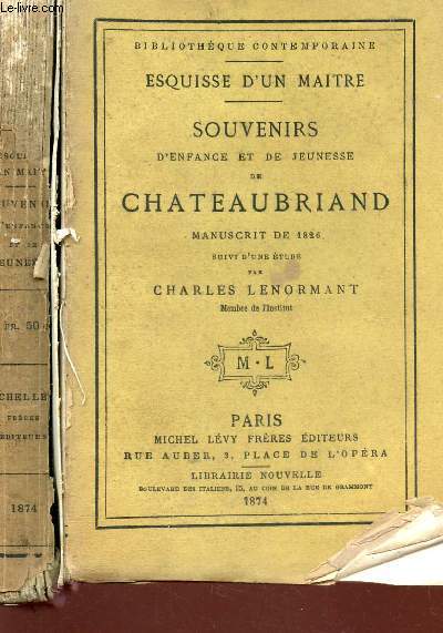 SOUVENIRS D'ENFANCE ET DE JEUNESSE DE CHATEAUBRIAND - SUIVI D4UNE ETUDE DE CHARLES LENORMANT.