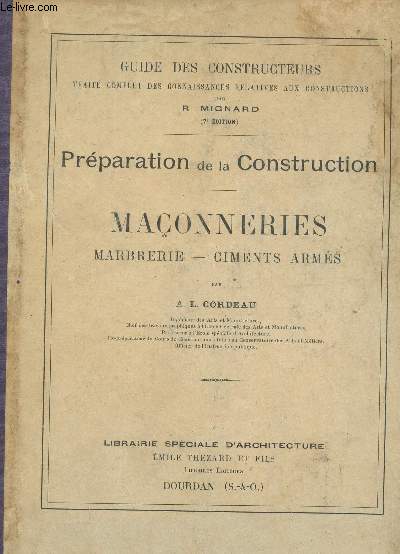 MACONNERIES - MARBRERIE - CIMENTS ARMES / PREPARATION DE LA CONSTRUCTION / COLLECTION 