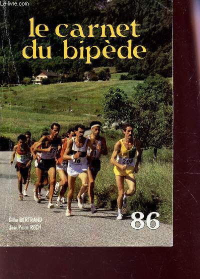 LE CARNET DU BIPEDE - ANNEE 1986.