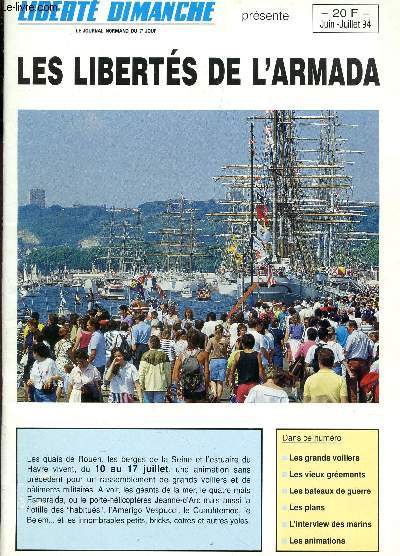LIBERTE DIMANCHE / JUIN-JUILLET 94 / LES LIBERTES DE L'ARMADA : Les grands voiliers - les vieux grements - les bateaux de guerre - les plans - l'interview des marins - les animations.