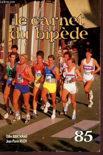LE CARNET DU BIPEDE - ANNEE 1985.
