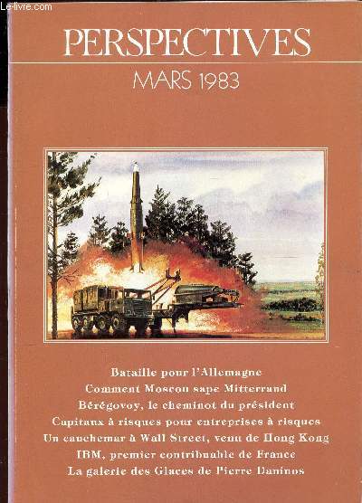 PERSPECTIVES - N5 - MARS 1983 / Bataille pour l'Alleamgne - Comment Moscou sape Mitterrand - Brgovoy, le cheminot du prsident - Capitaux a risques pour etreprises  risques - Un cauchemar a Wall Street, venu de Hong Kong - IBM, premier etc....