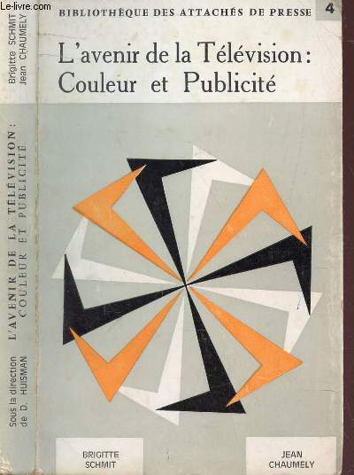 L'AVENIR DE LA TELEVISION : COULEUR ET PUBLICITE / COLLECTION 