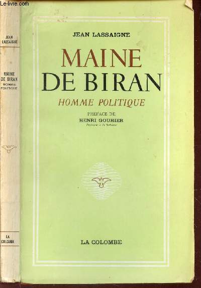 MAINE DE BIRAN; HOMME POLITIQUE