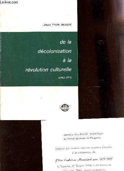 DE LA DECOLONISATION A LA REVOLUTION CULTURELLE (1962-1972).