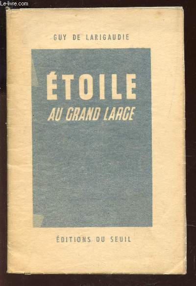 ETOILE AU GRAND LARGE - Suivi du 