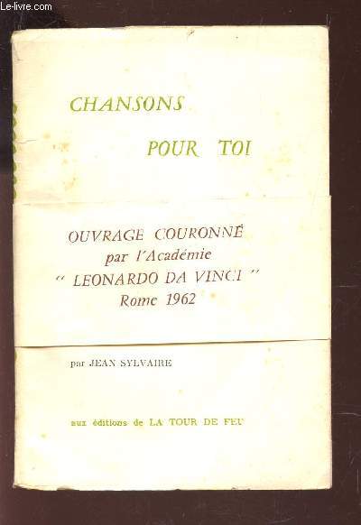 CHANSONS POUR TOI - OUVRAGE COURONNE PAR L'ACADEMIE 