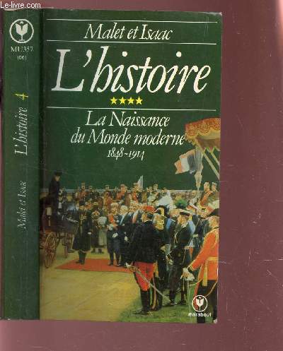 L'HISTOIRE - TOME 3 : LA NAISSANCE DU MONDE MODERNE - 1848-1914.