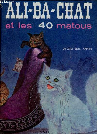 ALI-BA-CHAT ET LES 40 MATOUS.