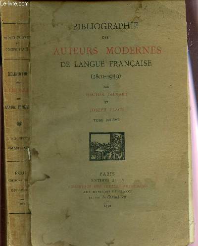 BIBLIOGRAPHIE DES AUTEURS MODERNES DE LANGUE FRANCAISE (1801-1949) / TOME DIXIEME.