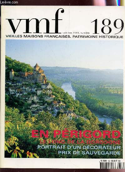 VMF - N189 - OCTOBRE 2001 / EN PERIGORD, LE LONG DE LA DORDOGNE - POTRAIT D'UN DECORATEUR PRIX DE SAUVERGARDE etc...