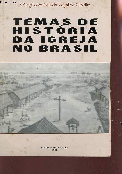 TEMAS DE HISTORIA DA IGREJA NO BRASIL.