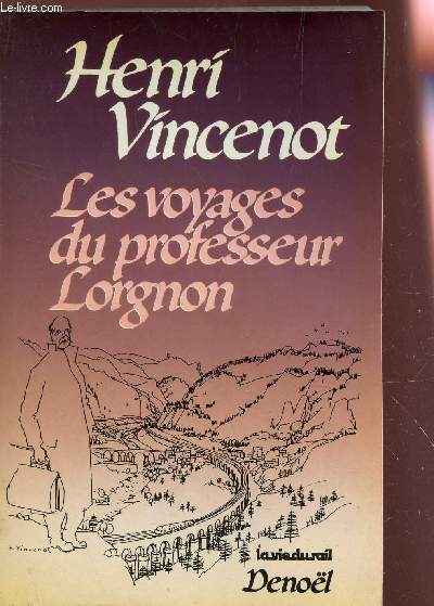 LES VOYAGES DU PROFESSEURS LORGNON