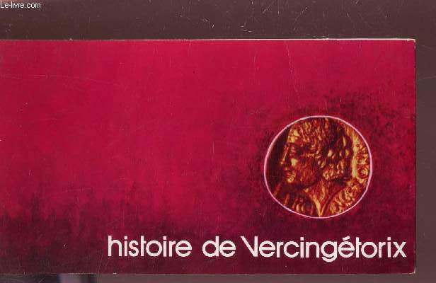 HISTOIRE DE VERCINGETORIX - BROCHURE.