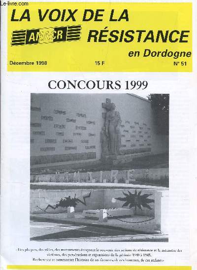 LA VOIX DE LA RESISTANCE EN DORDOGNE - DECEMBRE 1998 - N51 / COUCOURS 1999.