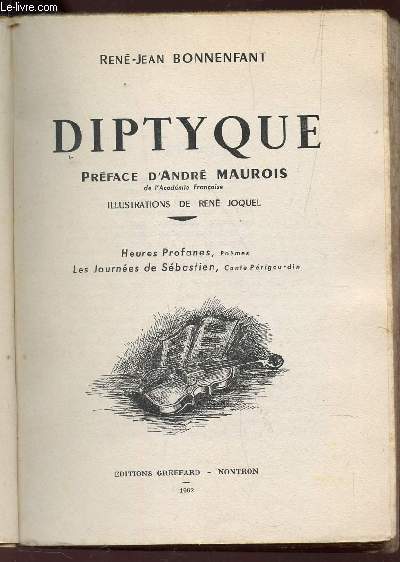 DIPTYQUE / HEURES PROFANES (POMES) - LES JOURNEES DE SEBASTIEN (CONTE PERIGUORDIN).
