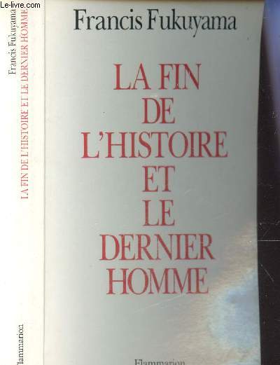 LA FIN DE L'HISTOIRE ET LE DERNIER HOMME