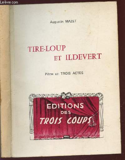 TIRE-LOUP ET ILDEVERT -