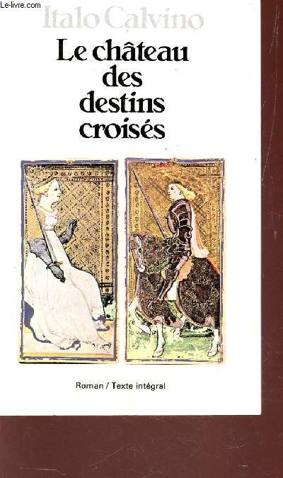 LE CHATEAU DES DESTINS CROISES.