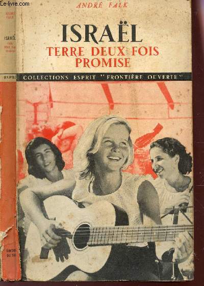 ISRAEL; TERRE DEUX FOIS PROMISE / COLLECTIONS ESPRIT 