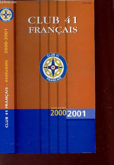 CLUB 41 FRANCAIS - ANNUAIRE 2000-2001.