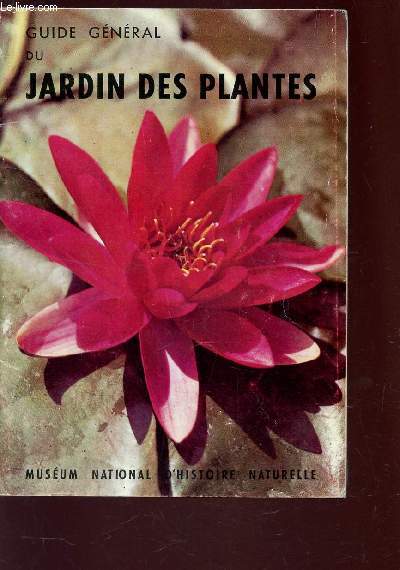 GUIDE GENERALE DU JARDIN DES PLANTES