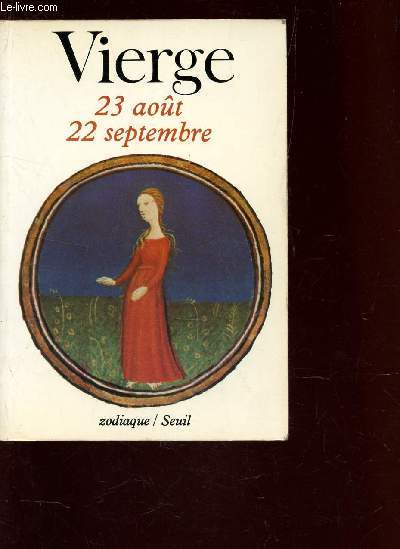 VIERGE - 23 aout - 22 septembre.