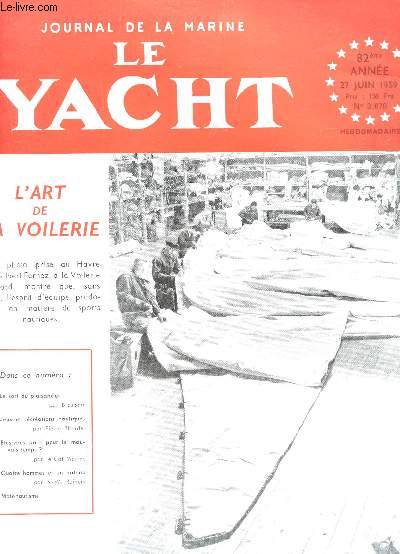 LE YACHT , LA VOILE ET LE MOTEUR / 82e anne - 27 juin / le sort du plaisancier - Jeux et r