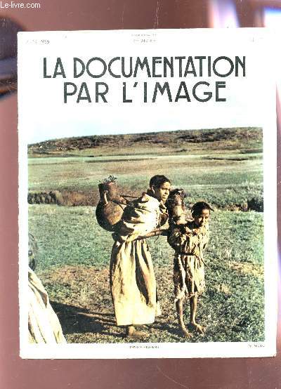 LA DOCUMENTATION PAR L'IMAGE - JUIN 1956 - 16e ANNEE / L'ETHIOPIE : La rgion d'Asmara - Un grand fleuve : Le Nil - L'Ile de R - Les cigognes - Les marguerites etc...