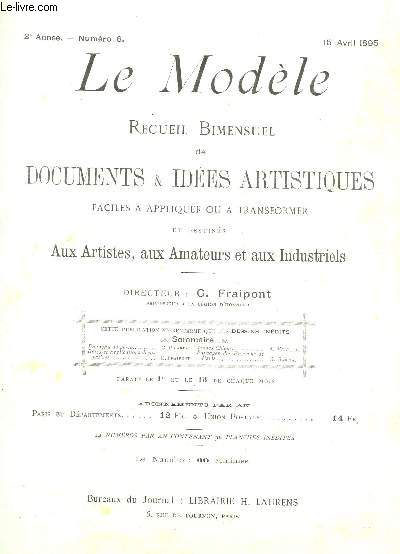 LE MODELE - 2e ANNEE - N8 - 15 avri 1895 / Panneau de porte - Roses et applications decoratives - Jeunes Chiens - Paysages et Environs de Paris / COMPLET.