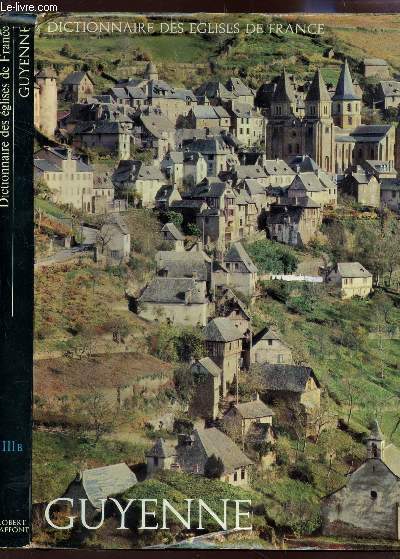 DICTIONNAIRE DES EGLISES DE FRANCE - IIIb -GUYENNE.
