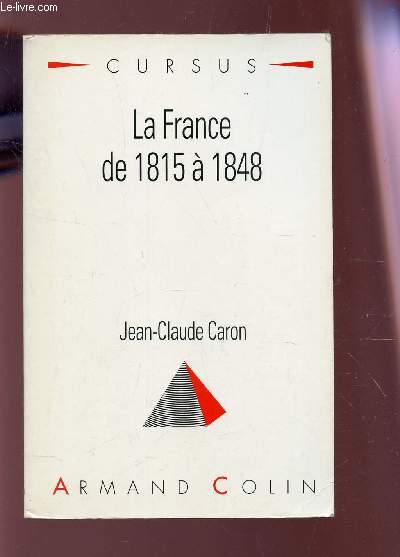 LA FRANCE DE 1815 A 1848.