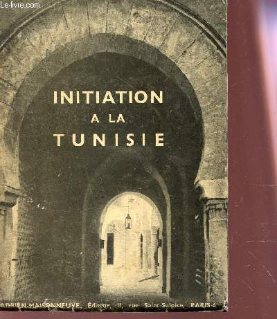 INITIATION A LA TUNISIE.