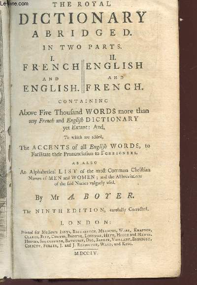 THE ROYAL DICTIONARY ABRIDGED - IN TWO PARTS - FRENCH AND ENGLISH - ENGLISH AND FRENCH / THE NINTH EDITION.