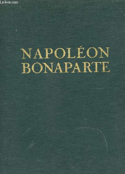 NAPOLEON BONAPARTE - Sa vie, sa prodigieuse carriere, ses exploits voqus en images, en paroles et en musique - 1 LIVERT + 2 DISQUES VINYL 33 T.