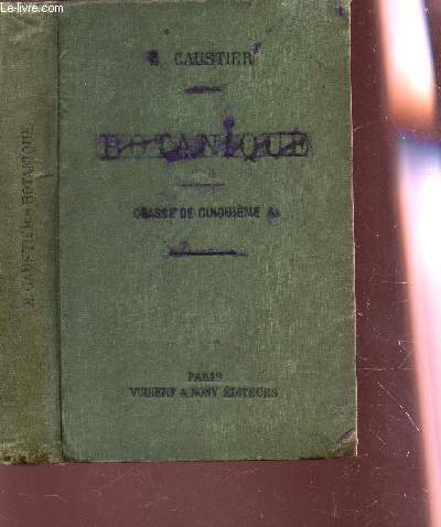 BOTANIQUE - CLASSE DE CINQUIEME A / 12e EDITION.