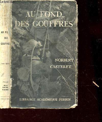 AU FOND DES GOUFFRES - Grand prix de prose de l'Academie des jeux floraux.