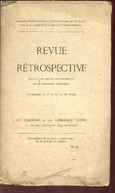 REVUE RETROSPECTIVE - N14 / LA dernire maladie de Louis XV par le duc de LIANCOURT (suite et fin) / La Bibliothque nationale sauve en 1793