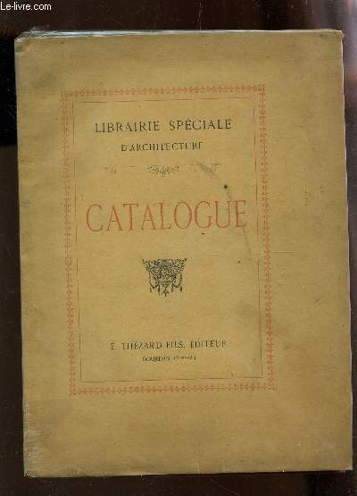 CATALOGUE - LIBRAIRIE SPECIALE D'ARCHITECTURE.