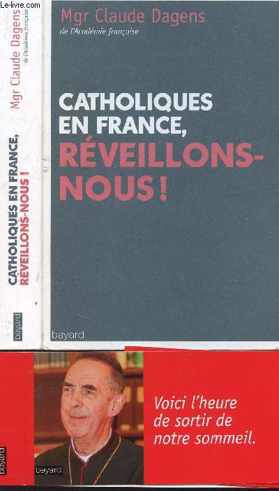 CATHOLIQUES EN FRANCE, RVEILLONS-NOUS !