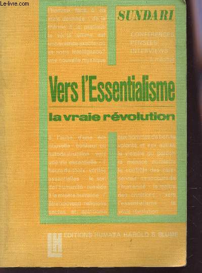 VERS L'ESSENTIALISME, LA VRAIE REVOLUTION / Confrences - Penses - Interviews -  mditer.