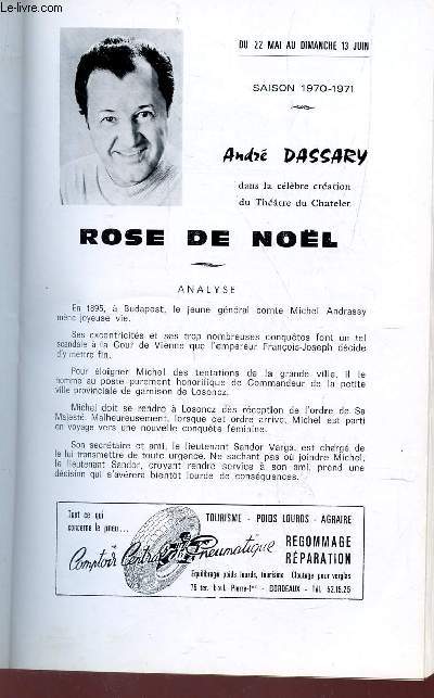 PROGRAMME OFFICIEL DU GRAND THEATRE - SAISON 1970-71 / ROSE DE NOEL de Andr DASSARY etc...