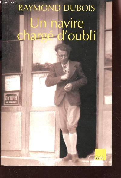 UN NAVIRE CHARGE D'OUBLI.