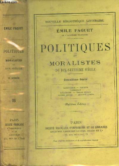 POLITIQUES ET MORALISTES DU DIX NEUVIEME SIECLE / 2e serie : Saint-Simon, Fourier, Lamennais, Ballanche, Edgar Quinet, Victor Cousin, Auguste Comte.