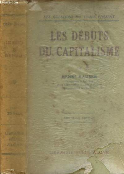 LES DEBUTS DU CAPITALISME / NOUVELLE EIDTION.