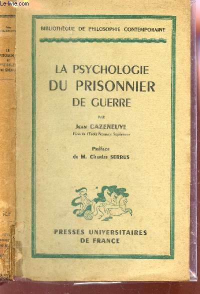 ESSAI SUR LA PSYCHOLOGIE DU PRISONNIER DE GUERRE / BIBLIOTHEQUE DE PHILOSOPHIE CONTEMPORAINE.