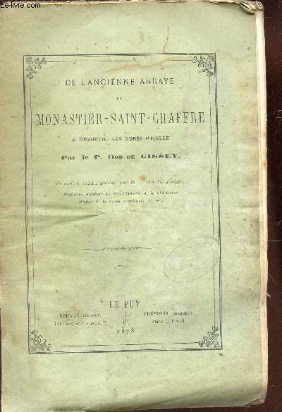 DE L'ANCIENNE ABBAYE DU MONASTIER-SAINT-CHAFFRE A MESSIEURS LES ABBES D'ICELLE