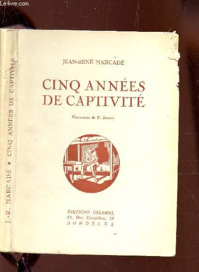 CINQ ANNEES DE CAPTIVITE