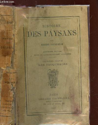 HISTOIRE DES PAYSANS - DEUXIEME PARTIE : LES JACQUERIES / 4e EDITION.